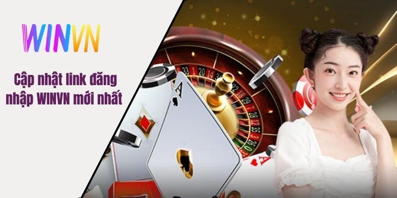 Cập nhật link đăng nhập WINVN mới nhất 