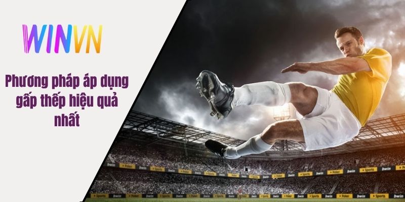 Phương pháp áp dụng gấp thếp hiệu quả nhất