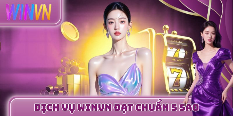 Dịch vụ WINVN đạt chuẩn 5 sao