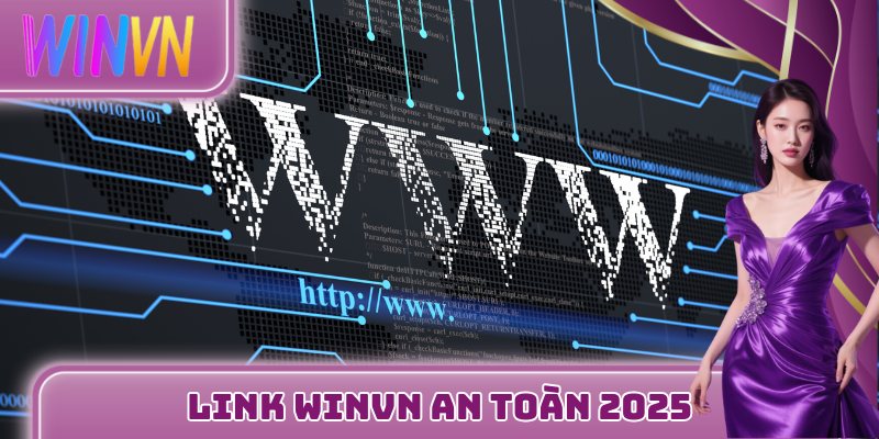 Link WINVN an toàn 2025
